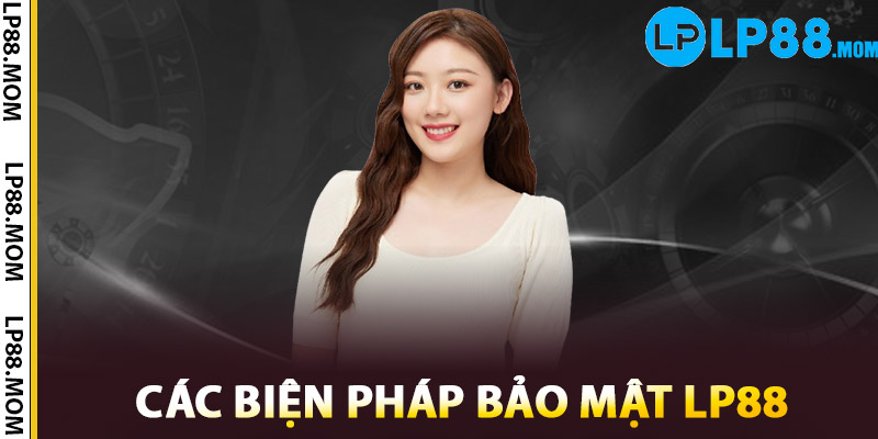 Các biện pháp bảo mật LP88